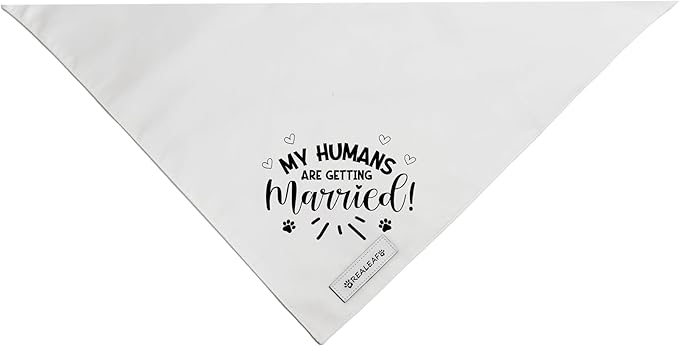 Realeaf My Humans are Getting Married Dog Bandana,Wedding Outfit for Boy and Girl, Premium Durable Fabric, Engagement Announcement for Large and XLarge Dogs (Small)