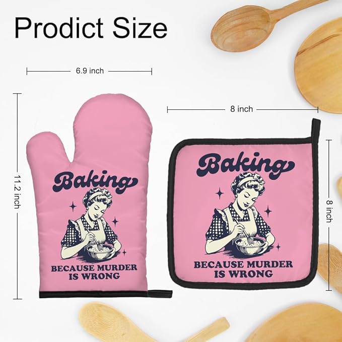 DYJYBMY Baking Because Murder is Wrong Funny Oven Mitts and Pot Holder Set, Humorous Vintage Kitchen Gadgets for Women, Birthday Gifts for Bake Lover Chef, Hostess Gifts for Mom Wife Sister BFF (FS)