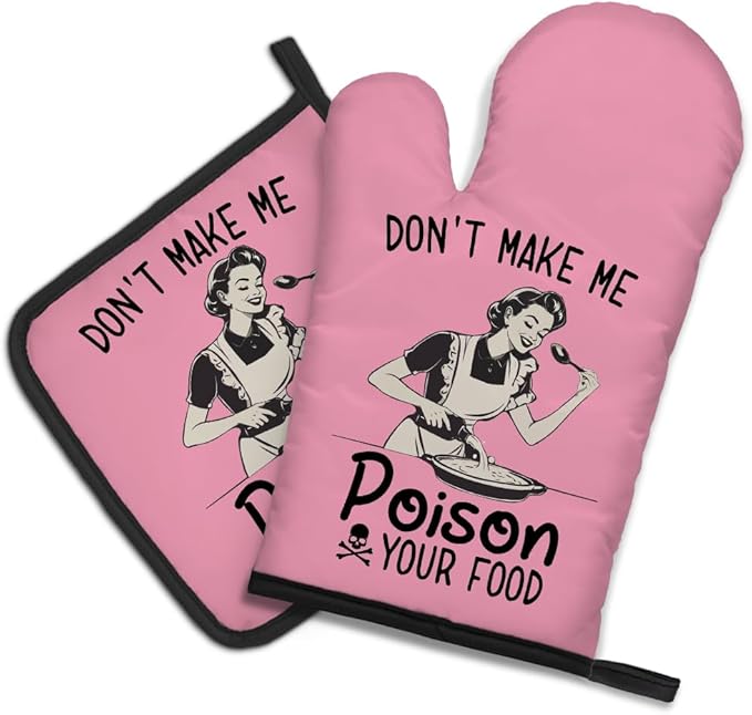 DYJYBMY Don't Make Me Poison Your Food Funny Oven Mitts and Pot Holder Set, Humor Housewarming Gifts for Friend Chef, Hostess Gifts for Mom Sister BFF, Sarcastic Vintage Lady Oven Mitts for Women