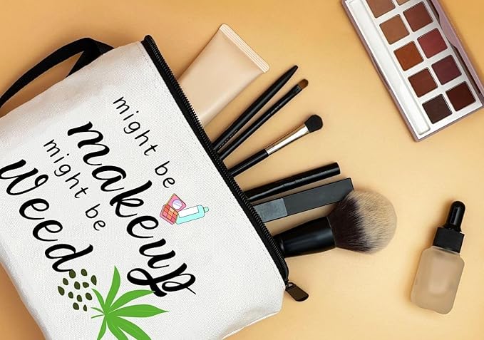 ARIOSEY Weed Accessories Gifts,Might Be Makeup Might Be Weed,Preteen Girl Gifts,Girls Funny Makeup Cosmetic Bag Friendship Gifts for Women,Christmas