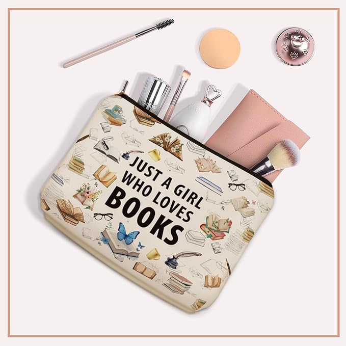 Girlly Book Lovers Gifts: Perfect Book themed Cosmetic Bag Just A Girl Who Loves Books For Daughters, Sisters, Friends,Teen Girls & Women.Ideal Bookish Gift For Travel, Birthdays, & Christmas.