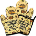 Funny Oven Mitts and Pot Holders Set of 3, Whatever Happens We're Eating It, Heat Resistant Non-Slip Kitchen Mitts Hot Pads, Humorous Baking Gifts, Birthday Gifts for Men Dad Husband Baker