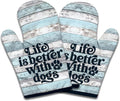 2 Pack Funny Dog Lover Oven Mitts, Life is Better with Dogs, Heat Resistant Baking Mitts, Kitchen Decor Gifts for Dad Mom, Sweet Housewarming Gifts for Hostess Housewife Sister Friend Baker