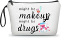 ARIOSEY Funny Gifts for Women Friend,Medicine Bag,Might Be Makeup Might Be Drugs,Makeup Cosmetic Bags for Women,Medicine Bag for Traveling,Womens Christmas Gifts